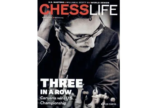 Chess Life Magazine - March 2025 Issue