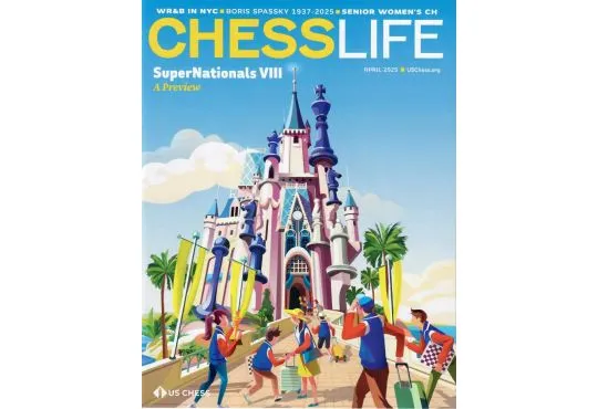 Chess Life Magazine - April 2025 Issue