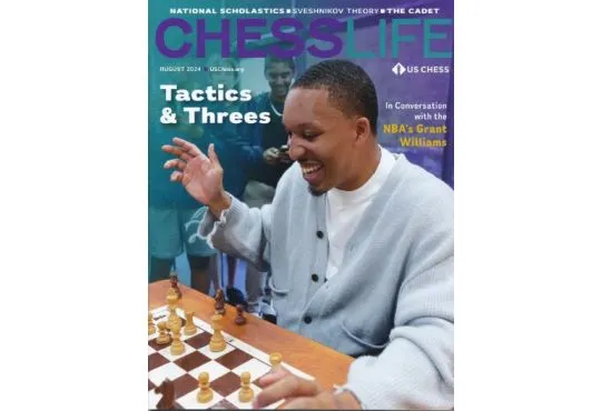Chess Life Magazine - August 2024 Issue
