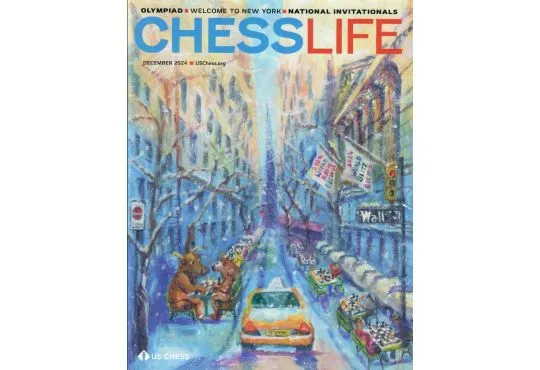 Chess Life Magazine -December 2024 Issue
