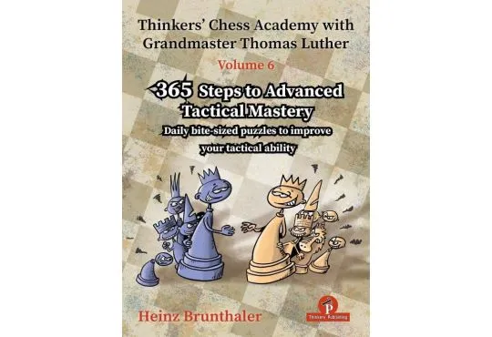 Thinkers’ Chess Academy with Grandmaster Thomas Luther – VOLUME 6