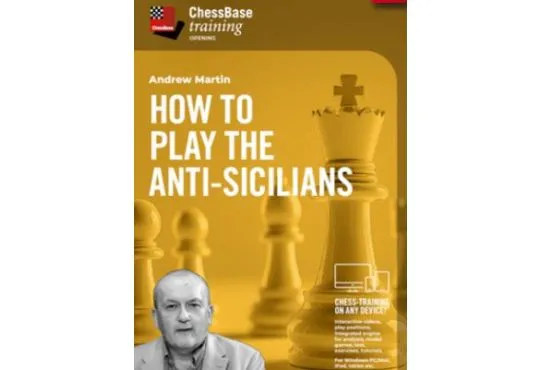 DOWNLOAD - Chessbase Training - How to play the Anti-Sicilians
