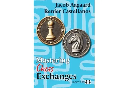 PRE-ORDER - Mastering Chess Exchanges