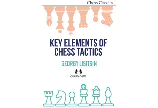 Key Elements of Chess Tactics - PAPERBACK