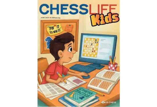 Chess Life for Kids Magazine - June 2025 Issue