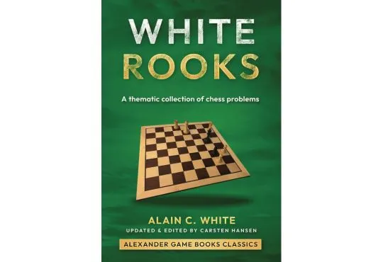 White Rooks: A Thematic Collection of Chess Problems