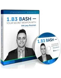 1.B3 Bash - Your Secret Weapon - FM Levy Rozman