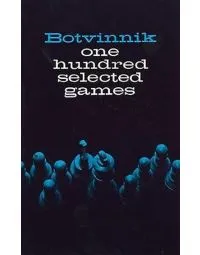 Botvinnik - 100 Selected Games
