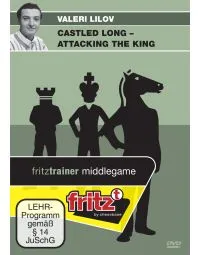 Castled Long - Attacking the King - Valeri Lilov