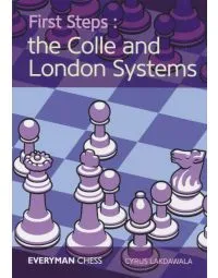 First Steps - The Colle and London System