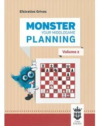 Monster Your Middlegame Planning - Volume 2