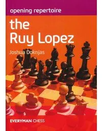 Opening Repertoire - The Ruy Lopez