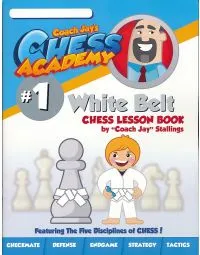 Coach Jay's Chess Academy - #1 White Belt Lessons