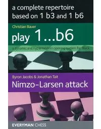 A Complete Repertoire based on 1 b3 and 1 b6