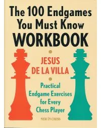 The 100 Endgames You Must Know Workbook