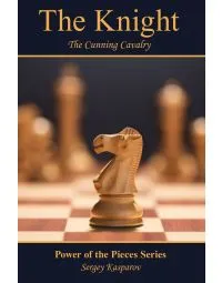 The Knight - The Cunning Cavalry