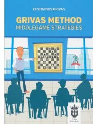 Grivas Method - Middlegame Strategies