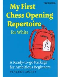 My First Chess Opening Repertoire for White