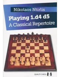 Playing 1. d4 d5 - A Classic Repertoire