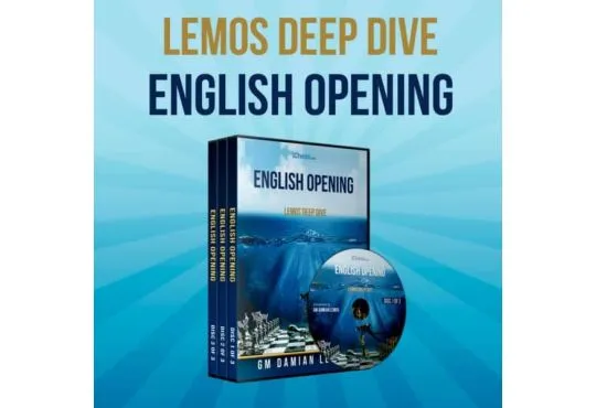 Lemos Deep Dive - #10 - English Opening - GM Damian Lemos - Over 8 Hours of Content!