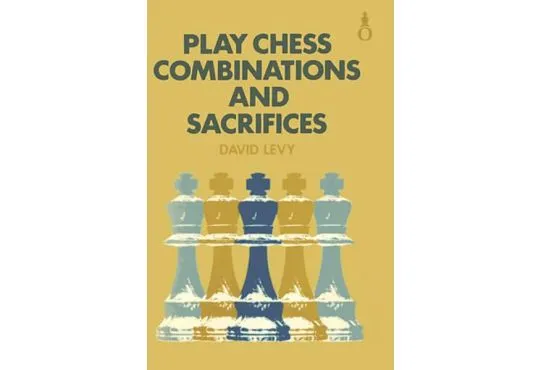 Play Chess Combinations and Sacrifices