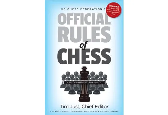 US Chess Federation's Official Rules of Chess - SEVENTH EDITION - UPDATED FOR 2021/2022