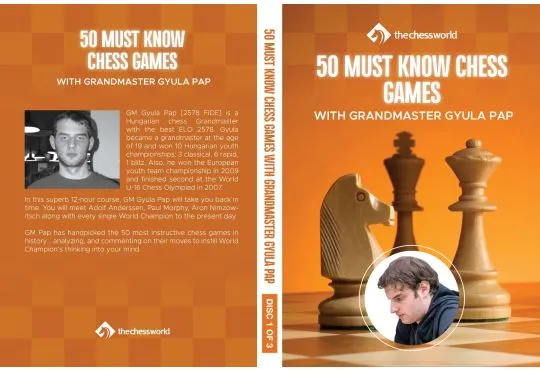 50 Must Know Chess Games - GM Gyula Pap