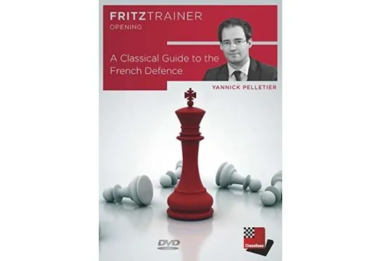 DOWNLOAD - A Classical Guide to the French Defence - Yannick Pelletier