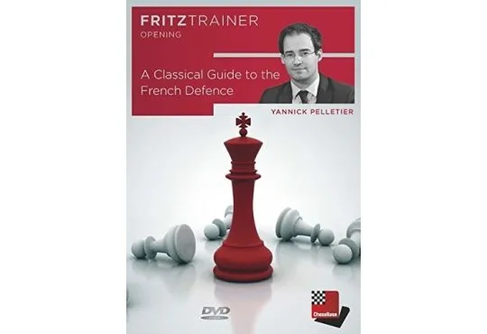A Classical Guide to the French Defence - Yannick Pelletier