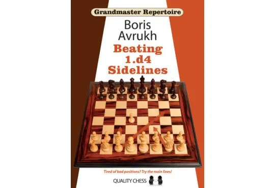 Grandmaster Repertoire 11 - Beating 1.d4 Sidelines