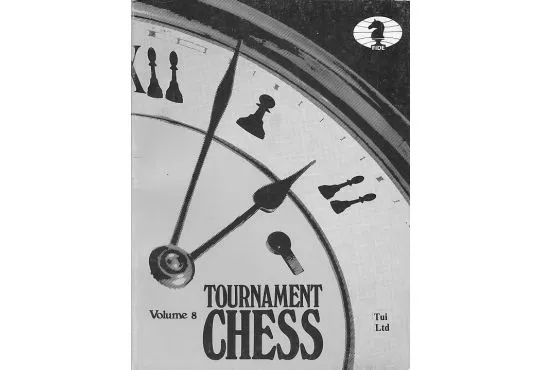 CLEARANCE - Tournament Chess - Volume 8
