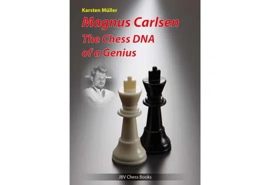 Magnus Carlsen - The Chess DNA of a Genius