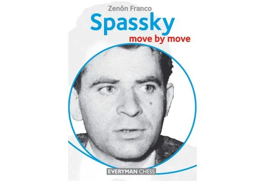 Spassky - Move by Move