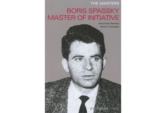 E-BOOK Masters: Boris Spassky Master of Initiative (Masters (Everyman Chess)) Paperback