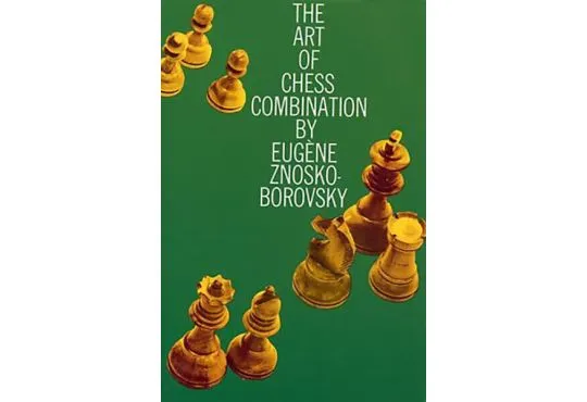 The Art of Chess Combination