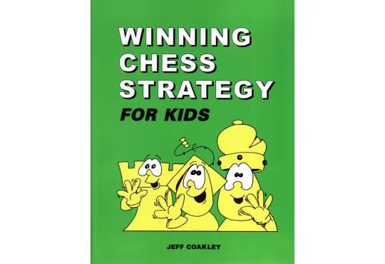 Winning Chess Strategy for Kids