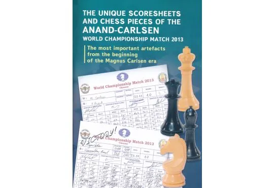 The Unique Scoresheets and Chess Pieces of the Anand-Carlsen World Championship Match 2013