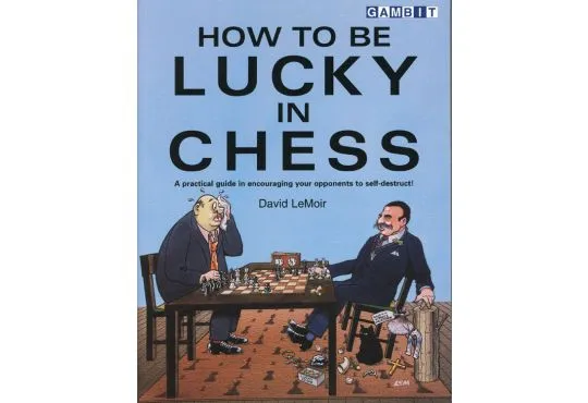CLEARANCE - How to be Lucky in Chess