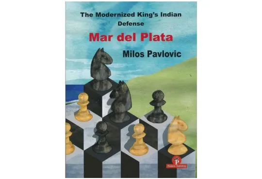 CLEARANCE - The Modernized King’s Indian Defense – Mar del Plata Variation