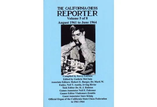 The California Chess Reporter - VOLUME 5