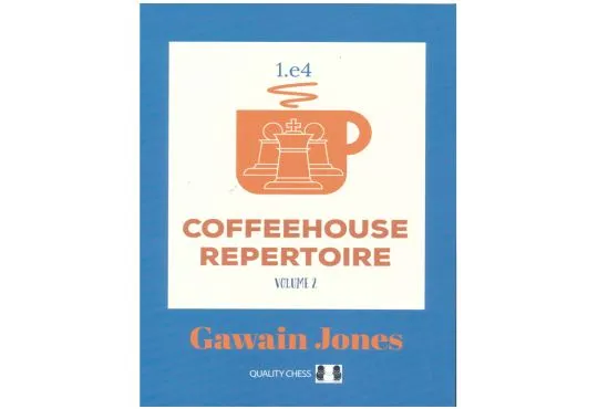 Coffeehouse Repertoire 1.e4 Volume 2