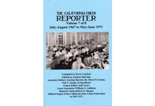 The California Chess Reporter - VOLUME 7