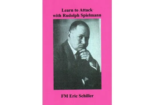 Learn to Attack with Rudolph Spielmann