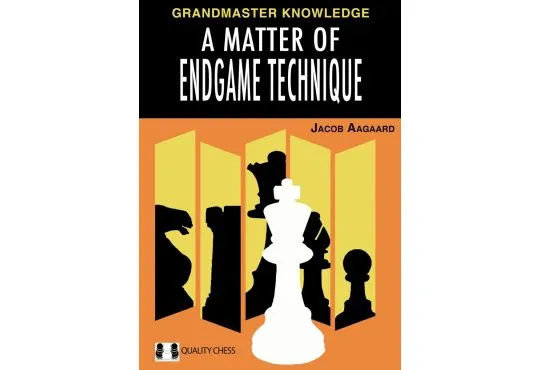 A Matter of Endgame Technique - HARDCOVER