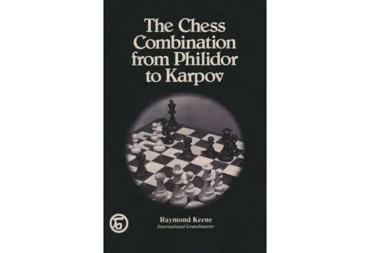 The Chess Combination from Philidor to Karpov