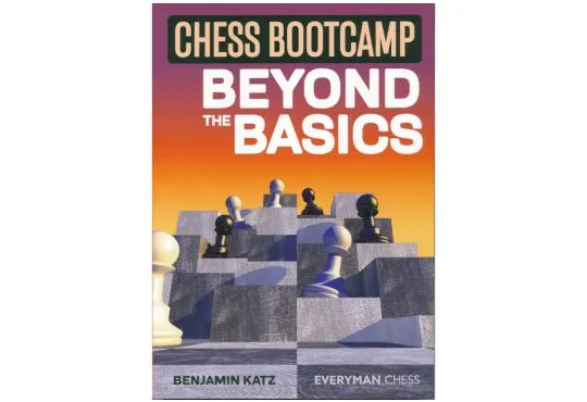 PRE-ORDER - Chess Bootcamp: Beyond the Basics