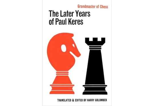 The Later Years of Paul Keres
