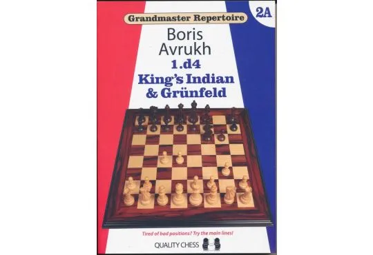 Grandmaster Repertoire - 1. d4 - King's Indian and Grunfeld - 2A