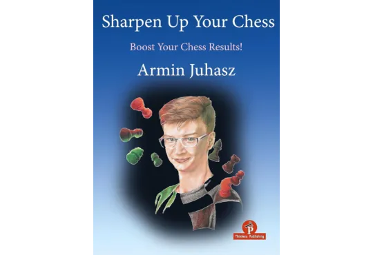 PRE-ORDER - Sharpen Up Your Chess