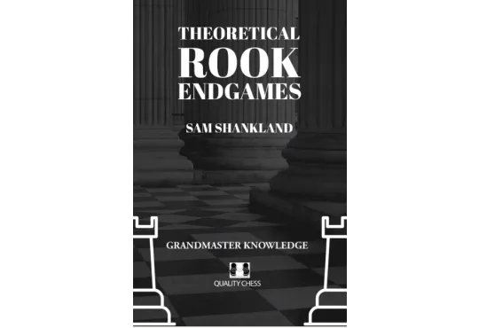 PRE-ORDER - Theoretical Rook Endgames - HARDCOVER